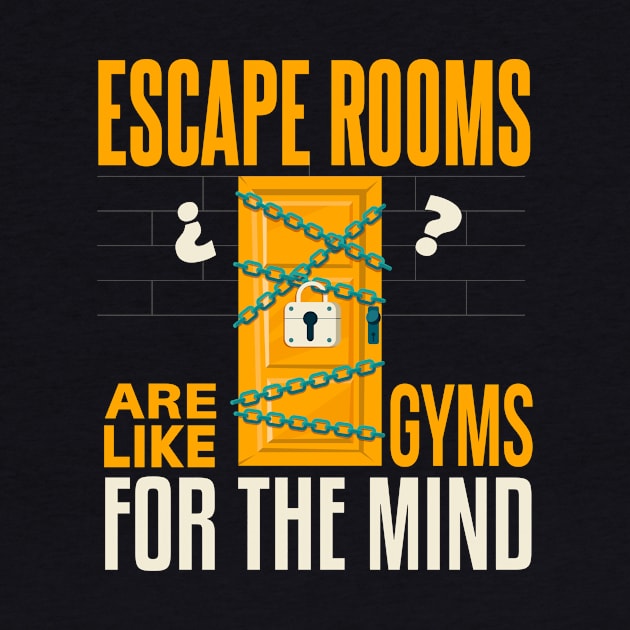 Cool escape room saying design by Realfashion